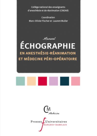 Manuel d'échographie en anesthésie-réanimation et médecine péri-opératoire (9782869067585-front-cover)