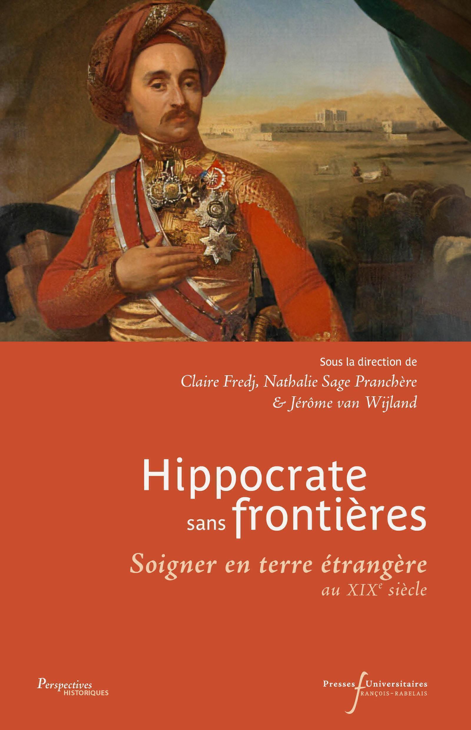 Hippocrate sans frontières, Soigner en terre étrangère au XIXe siècle (9782869069497-front-cover)