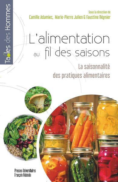 L'alimentation au fil des saisons, La saisonnalité des pratiques alimentaires (9782869067387-front-cover)