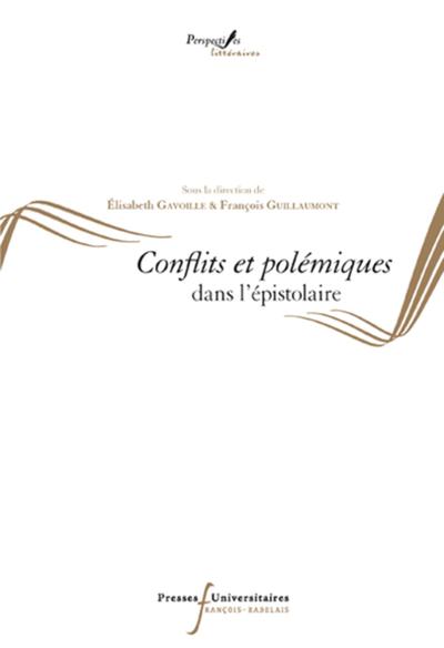 CONFLITS ET POLEMIQUES DANS L'EPISTOLAIRE (9782869063884-front-cover)