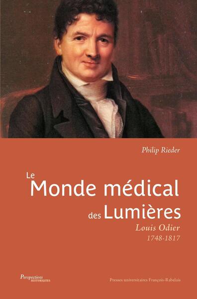 Le monde médical des Lumières, Louis Odier  1748-1817 (9782869067844-front-cover)