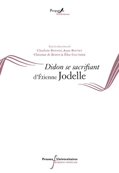 DIDON SE SACRIFIANT D'ETIENNE JODELLE (9782869063679-front-cover)