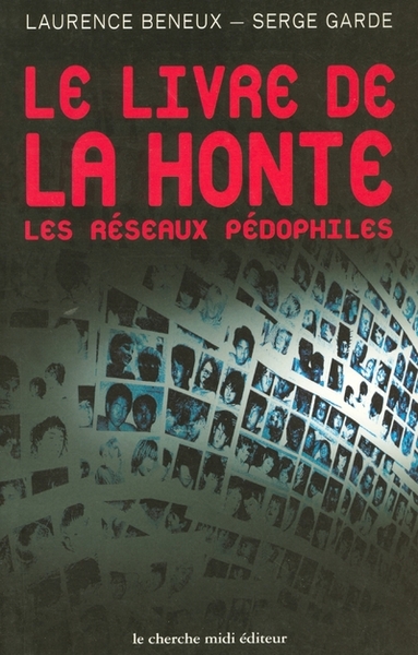 LE LIVRE DE LA HONTE LES RESEAUX PEDOPHILES (9782862749167-front-cover)