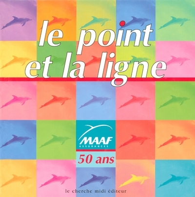 MAAF LE POINT ET LA LIGNE - MAAF 50 ans (9782862748528-front-cover)