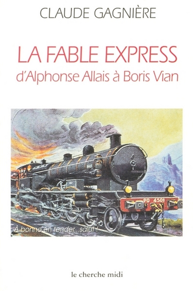 La fable express d'Alphonse Allais à Boris Vian (9782862749754-front-cover)