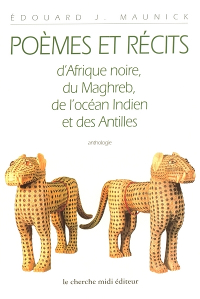 Poèmes et récits d'Afrique noire, du Maghreb, de l'Océan Indien et des Antilles (9782862745152-front-cover)