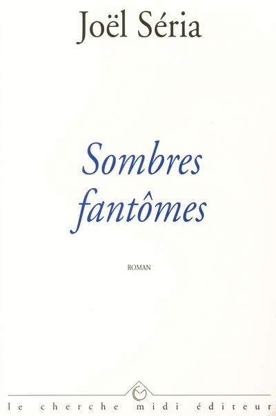 Sombres fantômes (9782862745169-front-cover)