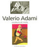 Couleurs et mots entretiens avec Valerio Adami (9782862747064-front-cover)