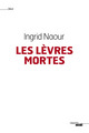 Les lèvres mortes (9782862748573-front-cover)