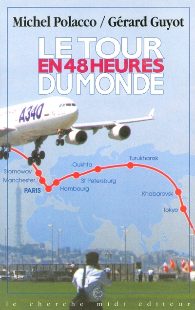 Le Tour du monde en 48 heures (9782862742984-front-cover)