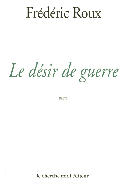 Le désir de guerre (9782862746654-front-cover)