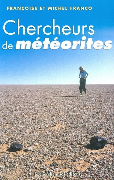 Chercheurs de météorites (9782862748405-front-cover)