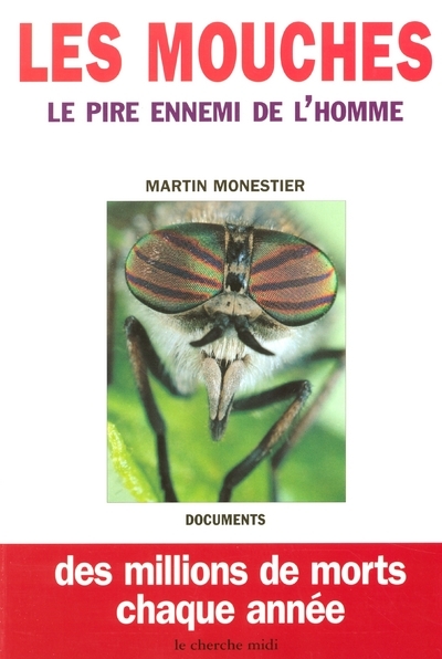 Les mouches, le pire ennemi de l'homme (9782862746470-front-cover)