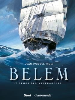 Le Belem - Tome 01, Le Temps des naufrageurs (9782353570065-front-cover)