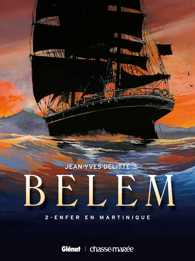 Le Belem - Tome 02, Enfer en Martinique (9782353570447-front-cover)