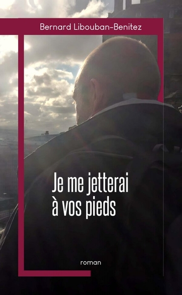 Je me jetterai à vos pieds (9781446100936-front-cover)