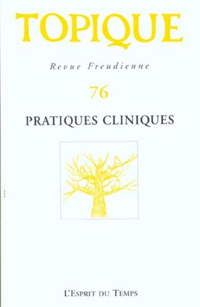 TOPIQUE N°76 - PRATIQUES CLINIQUES (9782913062603-front-cover)