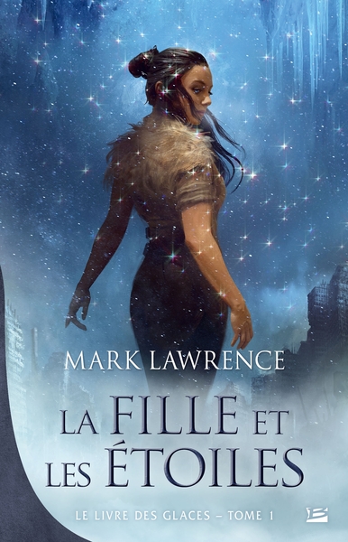 Le Livre des glaces, T1 : La Fille et les Étoiles (9791028115876-front-cover)