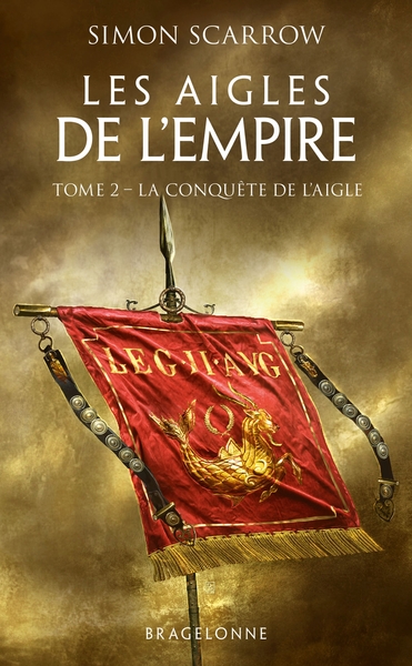 Les Aigles de l'Empire, T2 : La Conquête de l'Aigle (9791028115074-front-cover)