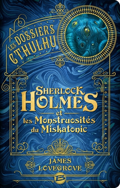 Les Dossiers Cthulhu, T2 : Sherlock Holmes et les monstruosités du Miskatonic (9791028116033-front-cover)