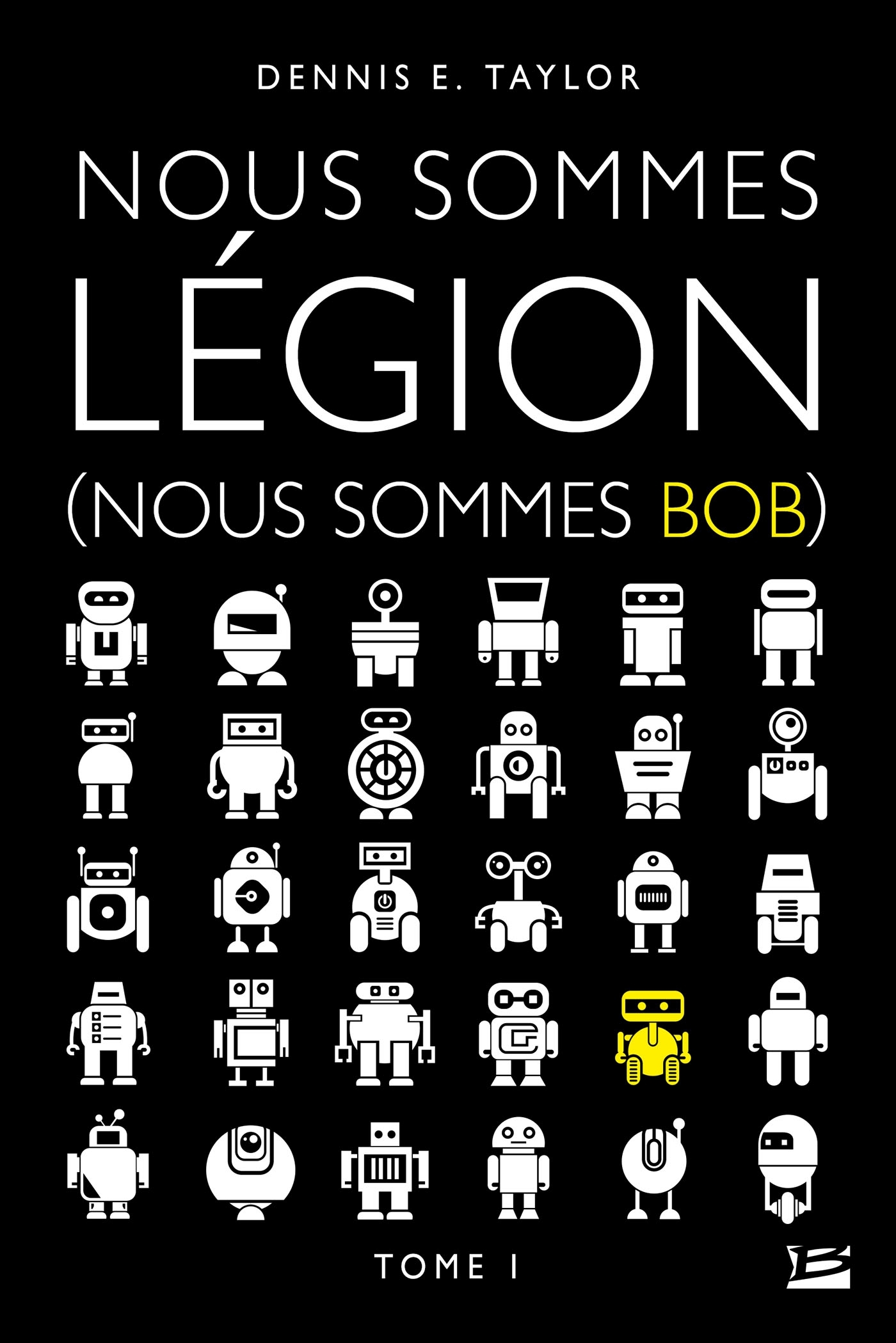 Nous sommes Bob, T1 : Nous sommes Légion (Nous sommes Bob) (9791028109257-front-cover)