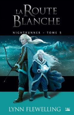Nightrunner, T5 : La Route blanche (9791028110222-front-cover)