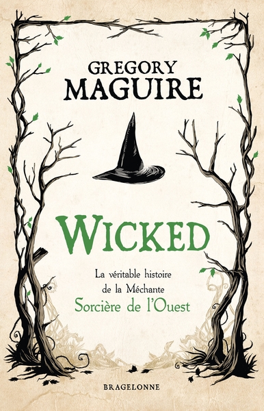 Wicked : la Véritable Histoire de la Méchante Sorcière de l'Ouest (9791028115142-front-cover)
