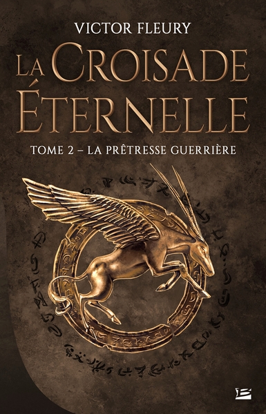 La Croisade éternelle, T2 : La Prêtresse guerrière (9791028105907-front-cover)