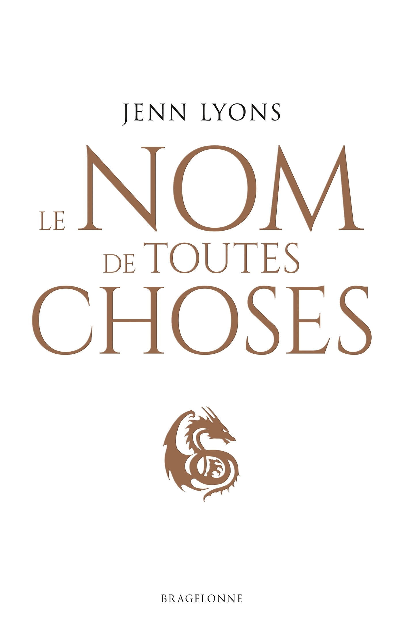 Le Choeur des dragons, T2 : Le Nom de toutes choses (9791028117931-front-cover)