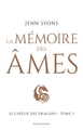Le Choeur des dragons, T3 : La Mémoire des âmes (9791028117191-front-cover)