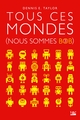 Nous sommes Bob, T3 : Tous ces mondes (9791028106973-front-cover)