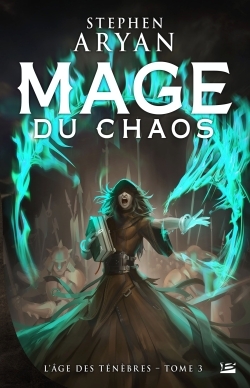 L'Âge des Ténèbres, T3 : Mage du chaos (9791028102388-front-cover)