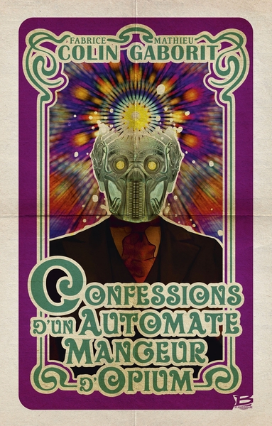 Confessions d'un automate mangeur d'opium (9791028113179-front-cover)