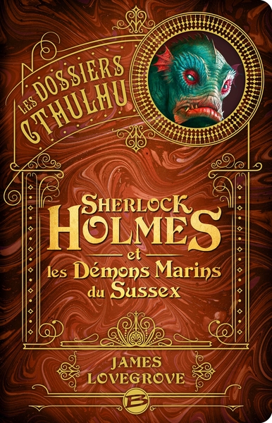 Les Dossiers Cthulhu, T3 : Sherlock Holmes et les démons marins du Sussex (9791028110918-front-cover)