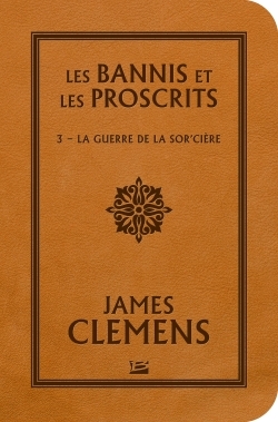 Les Bannis et les Proscrits, T3 : La Guerre de la Sor'cière (9791028104757-front-cover)
