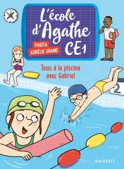 Tous à la piscine avec Gabriel, L'école d'Agathe CE1 (9782700253511-front-cover)