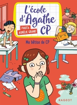 Ma bêtise de CP, L'école d'Agathe CP (9782700253542-front-cover)