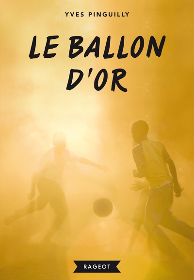 Le ballon d'or (9782700254471-front-cover)