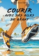 Courir avec des ailes de géant (9782700254440-front-cover)