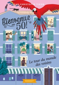 Bienvenue au 50 - Le tour du monde des voisins (9782700254648-front-cover)