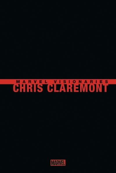 Marvel Visionaries : Chris Claremont - COMPTE FERME (9791039123013-front-cover)