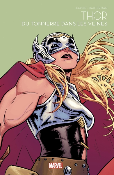 Thor : Du tonnerre dans les veines - Marvel Super-héroïnes T06 (9791039115377-front-cover)