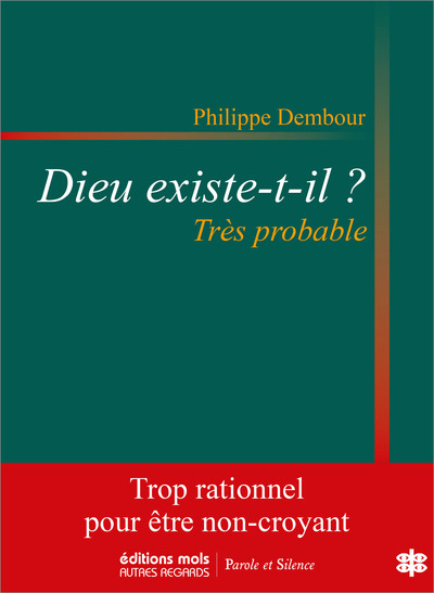 Dieu existe-t-il ? Très probable, Essai (9782874023040-front-cover)