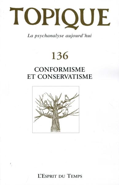 Topique n° 136 Conformisme et conservatisme (9782847953572-front-cover)