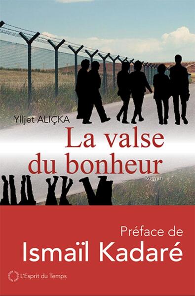 La valse du bonheur, Préface de Ismaïl Kadaré (9782847954432-front-cover)