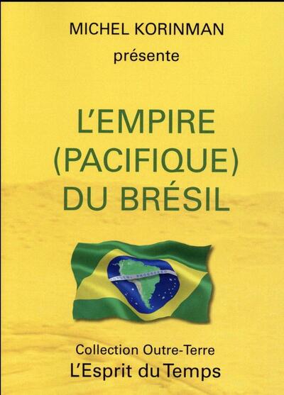 EMPIRE (PACIFIQUE) DU BRESIL (L') (9782847953398-front-cover)