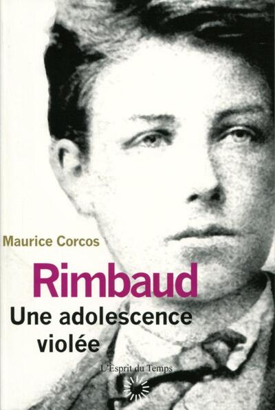 Rimbaud, une adolescence violée (9782847953527-front-cover)