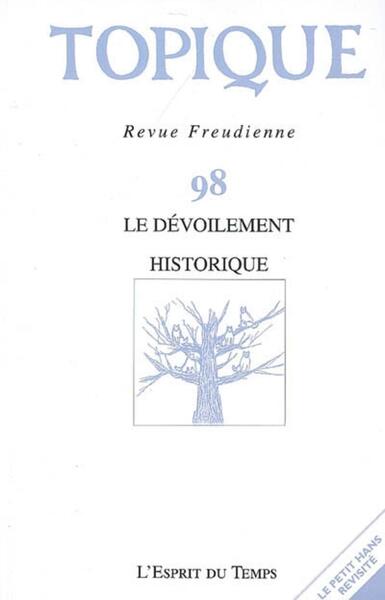 TOPIQUE N°98 - LE DEVOILEMENT HISTORIQUE (9782847950960-front-cover)