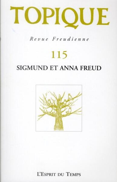 TOPIQUE N°115 - SIGMUND ET ANNA FREUD (9782847952056-front-cover)