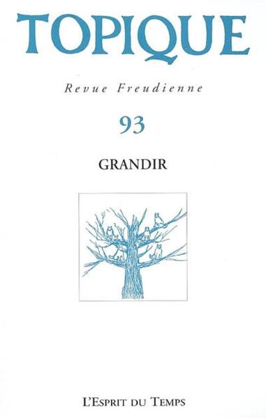 TOPIQUE N°93 - GRANDIR (9782847950625-front-cover)